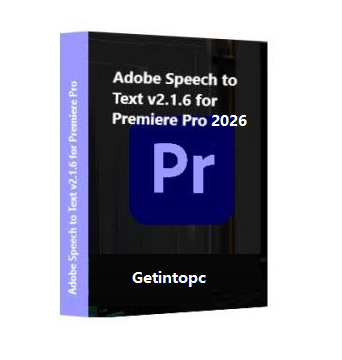 Adobe Speech to Text for Premiere Pro 2026 Getintopc